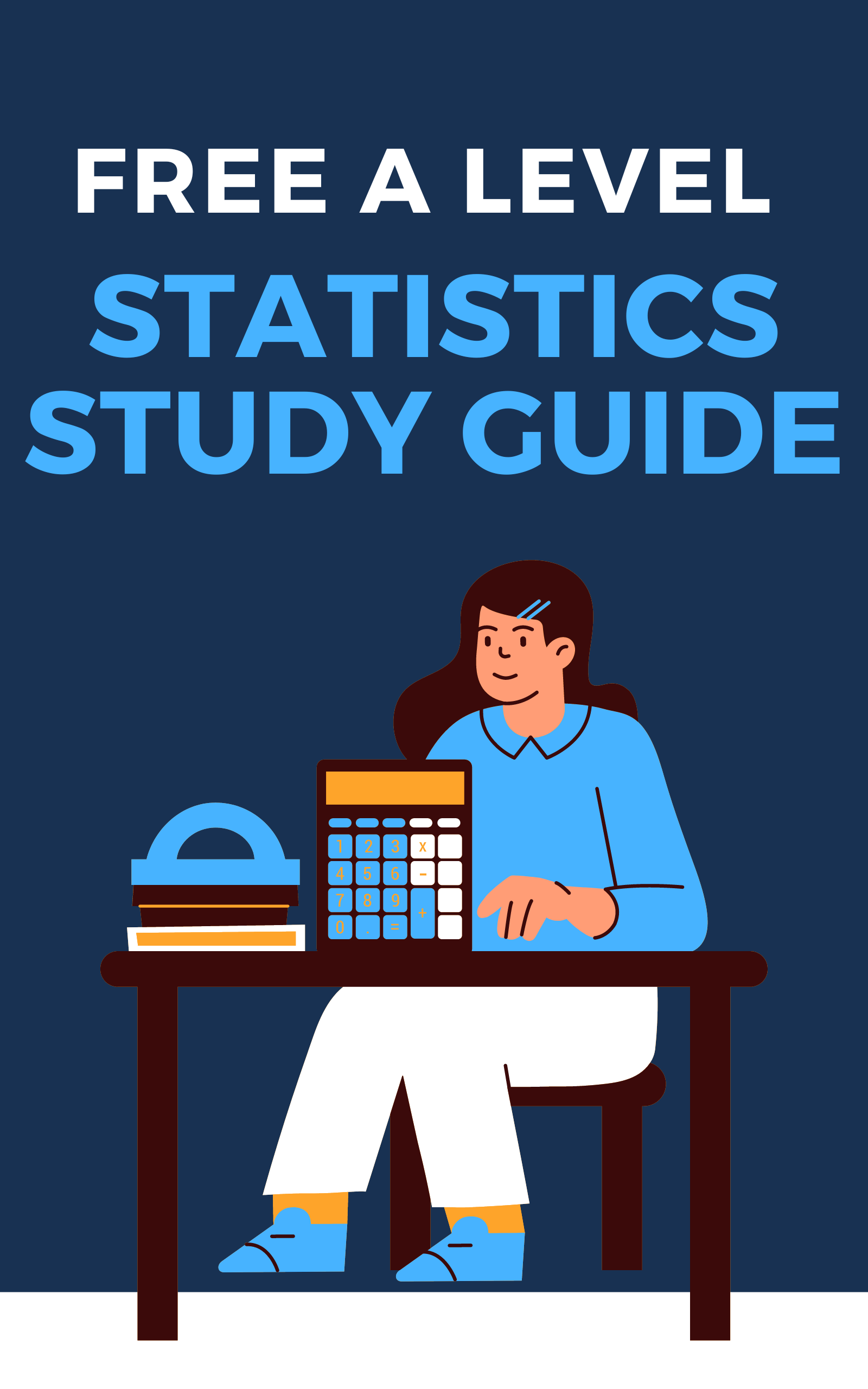 A Level Statistics study guide