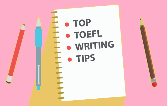 Top TOEFL Writing Tips written on a notepad surrounded by a pen and 2 pencils 